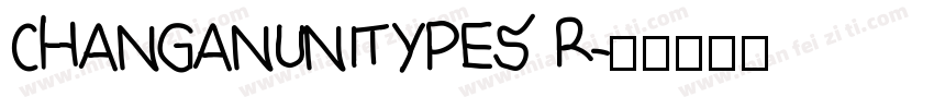 CHANGANUNITYPES R字体转换